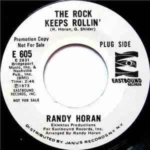 Randy Horan - The Rock Keeps Rollin' / Beside You (I'll Be There)