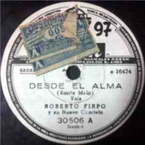 Roberto Firpo Y Su Nuevo Cuarteto - Desde El Alma / Alma De Bohemio