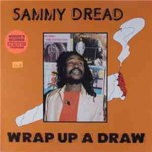 Sammy Dread - Wrap Up A Draw