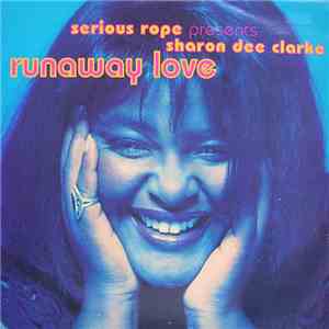 Serious Rope Presents Sharon Dee Clarke - Runaway Love