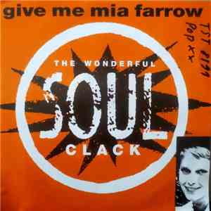 Soul Clack - Give Me Mia Farrow