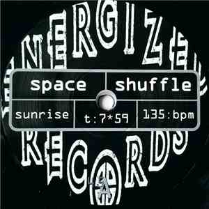Space Shuffle - Sunrise / Chaos / Reincarnation