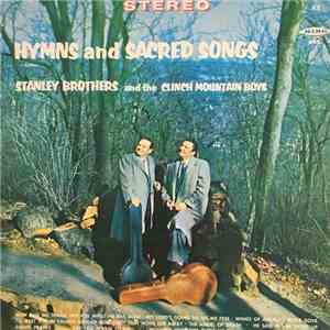 Stanley Brothers And The Clinch Mountain Boys - Hymns And Sacred Songs