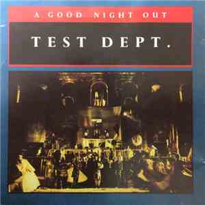Test Dept. - A Good Night Out
