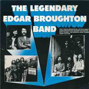 The Edgar Broughton Band - The Legendary Edgar Broughton Band