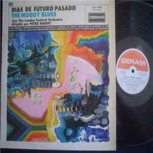 The Moody Blues With The London Festival Orchestra Conducted By Peter Knight  - Dias De Futuro Pasado