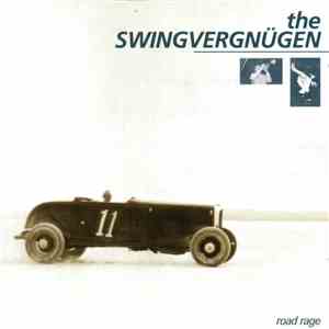The Swingvergnügen - Road Rage