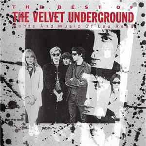 The Velvet Underground - The Best Of The Velvet Underground (Words And Music Of Lou Reed)