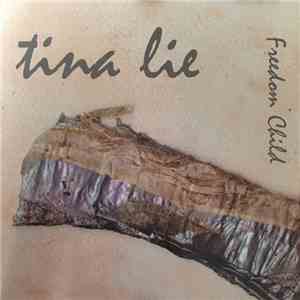 Tina Lie - Freedom Child