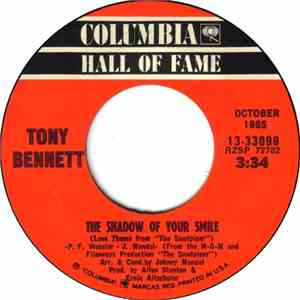 Tony Bennett - The Shadow Of Your Smile / Who Can I Turn To (When Nobody Needs Me)