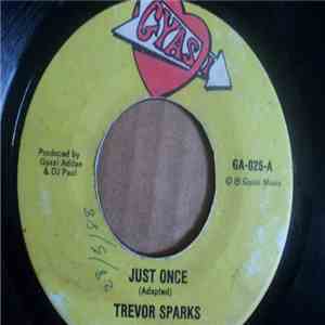 Trevor Sparks / Lloyd Kross - Just Once