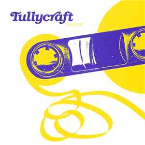 Tullycraft / The Smittens - On Tape / My Boyfriend's Back