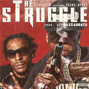 2wheels featuring Young Noble - The Struggle