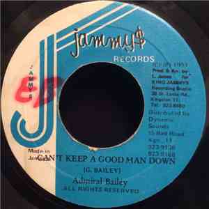 Admiral Bailey - Can't Keep A Good Man Down