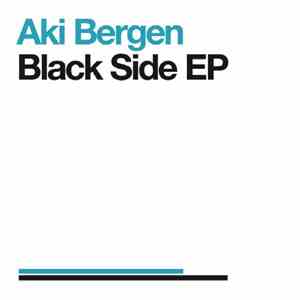 Aki Bergen - Black Side EP