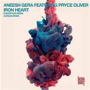 Aneesh Gera Feat. Pryce Oliver - Iron Heart