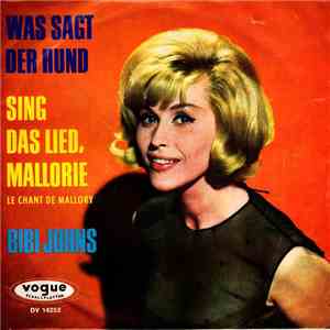 Bibi Johns - Was Sagt Der Hund / Sing' Das Lied, Mallorie (Le Chant De Mall ...