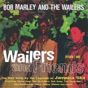 Bob Marley & The Wailers - Wailers And Friends
