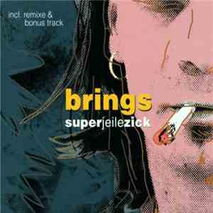 Brings - Superjeilezick