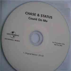 Chase & Status - Count On Me