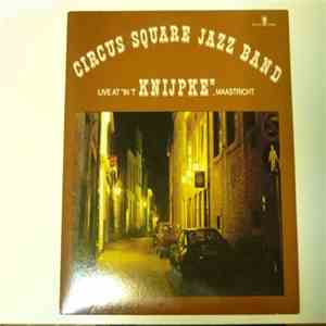 Circus Square Jazz Band - Live At 