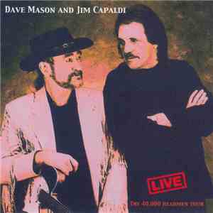 Dave Mason, Jim Capaldi - Live - The 40.000 Headmen Tour