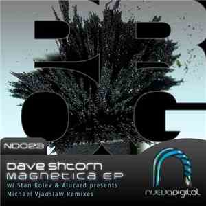 Dave Shtorn - Magnetica EP