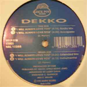 Dekko - I Will Always Love You