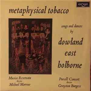 Dowland, East, Holborne / Musica Reservata , director Michael Morrow / Purc ...