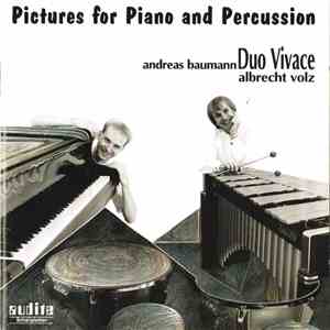 Duo Vivace - Pictures For Piano And Percussion