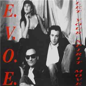 E.V.O.E. - Let Your Spirit Move