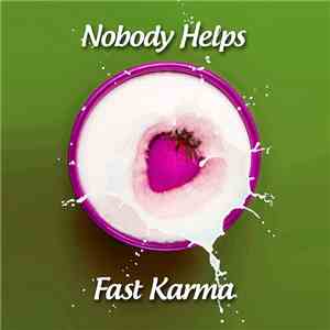 Fast Karma - Nobody Helps