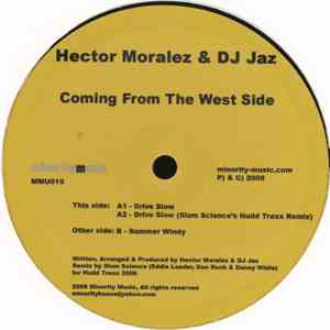 Hector Moralez & DJ Jaz - Coming From The West Side