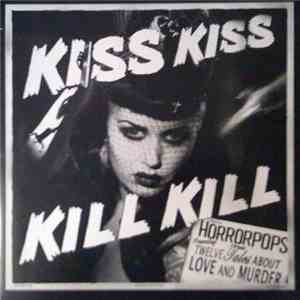 HorrorPops - Kiss Kiss Kill Kill