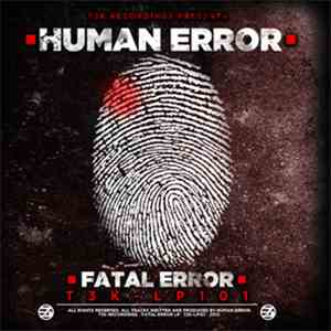 Human Error - Fatal Error
