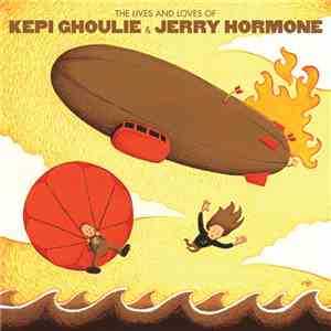 Kepi Ghoulie & Jerry Hormone - The Lives And Loves Of