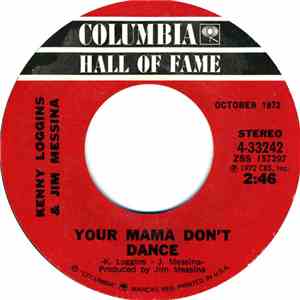 Loggins And Messina - Your Mama Don't Dance / Peace Of Mind