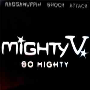 Mighty V. - So Mighty