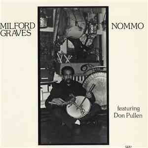 Milford Graves Featuring Don Pullen - Nommo