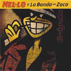 Nel.lo Y La Banda Del Zoco - Crápula