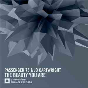 Passenger 75 & Jo Cartwright - The Beauty You Are