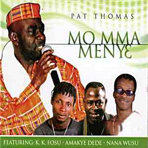 Pat Thomas  - Mo Mma Menye