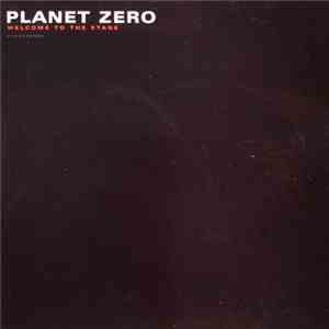 Planet Zero - Welcome To The Stage