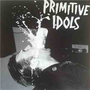 Primitive Idols - 45
