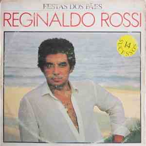 Reginaldo Rossi - Festa Dos Pães - 14 Sucessos