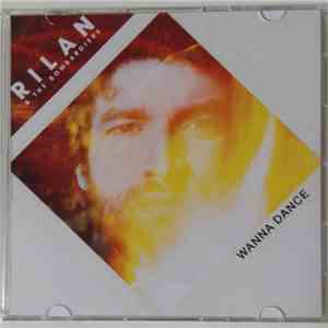 Rilan & The Bombardiers - Wanna Dance