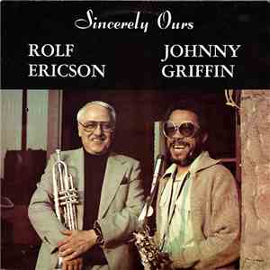 Rolf Ericson, Johnny Griffin - Sincerely Ours