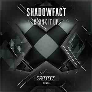 Shadowfact - Crank It Up