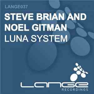 Steve Brian And Noel Gitman - Luna System