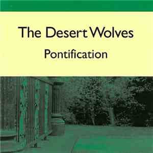 The Desert Wolves - Pontification